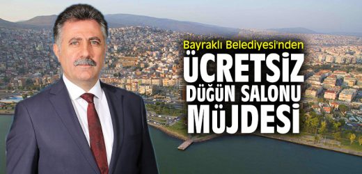 Bayraklı Belediyesi’nden ücretsiz düğün salonu müjdesi