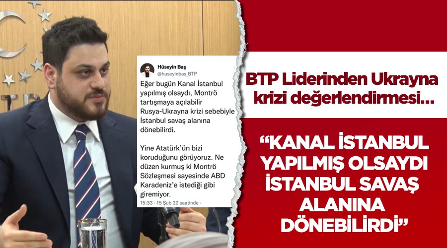 “Kanal İstanbul yapılmış olsaydı İstanbul savaş alanına dönebilirdi”