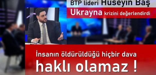 İnsanın öldürüldüğü hiçbir dava haklı olamaz!