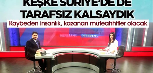 Hükümet Ukrayna’daki tarafsız tavrını keşke Suriye’de de gösterseydi