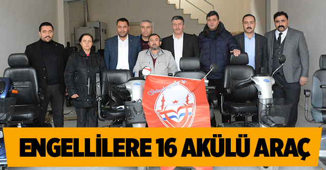 SORGUN’DA ENGELLİLERE 16 AKÜLÜ ARAÇ VERİLDİ