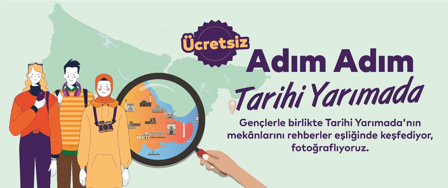 İBB-HER ADIMDA TARİH VAR