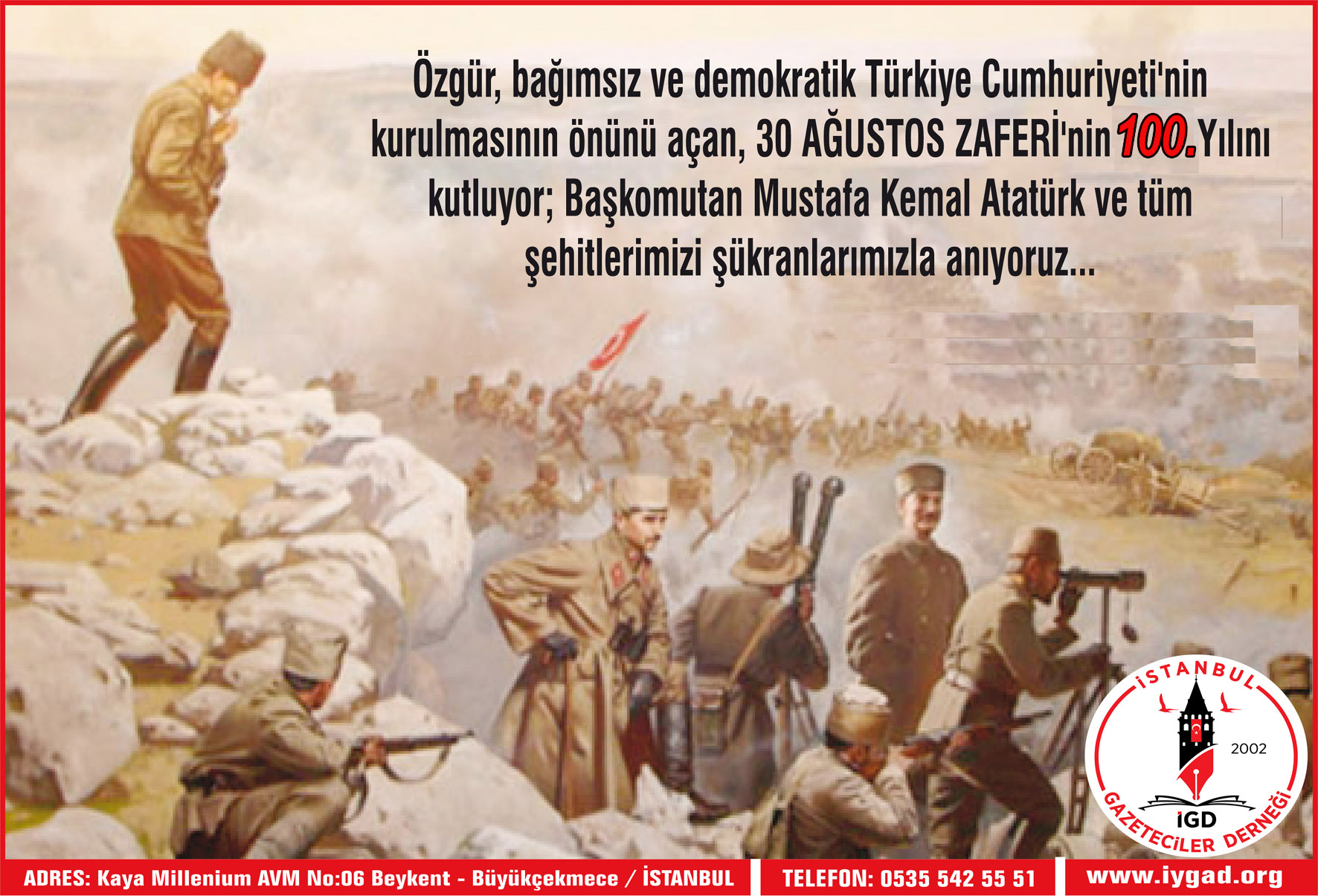İstanbul Gazeteciler Derneği (İGD) Yönetim Kurulu, 30 Ağustos Zafer Bayramı nedeniyle bir mesaj yayınladı.