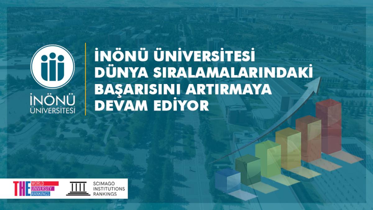 İnönü Üniversitesi Dünya Sıralamalarındaki Başarısını Artırmaya Devam Ediyor