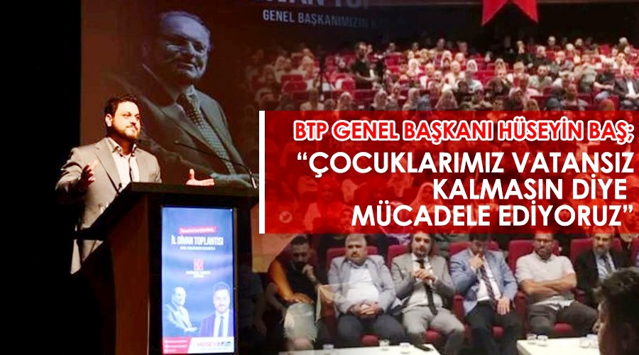 “Çocuklarımız vatansız kalmasın diye mücadele ediyoruz”