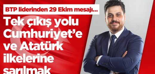 BTP lideri Hüseyin Baş’tan 29 Ekim mesajı…