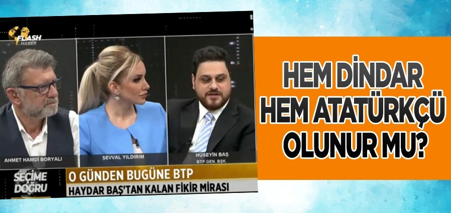 Hem dindar hem Atatürkçü olunur mu?