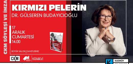 CKM’DE BUDAYICIOĞLU SÖYLEŞİSİ: KIRMIZI PELERİN
