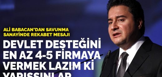 ALİ BABACAN’DAN SAVUNMA SANAYİNDE REKABET MESAJI