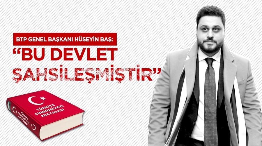 “Bu devlet şahsileşmiş”
