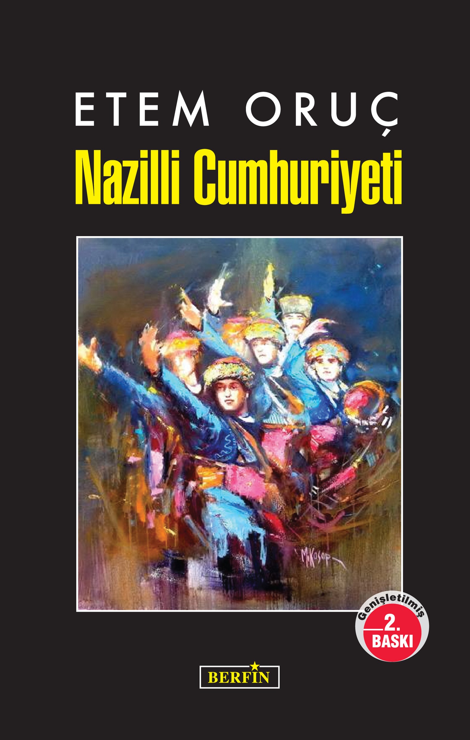 ETEM ORUÇ Nazilli Cumhuriyeti