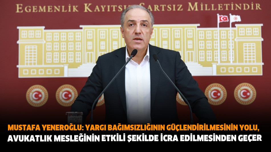 DEVA Partili Yeneroğlu 5 Nisan Avukatlar Gününü Kutladı