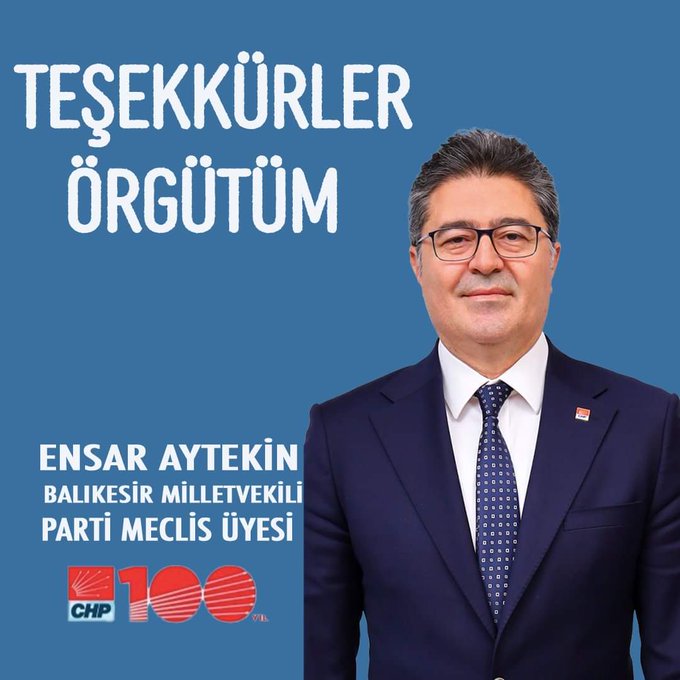 CHP. PM. ÜYELİĞİNE SEÇİLEN ENSAR AYTEKİN’DEN TEŞEKKÜR.