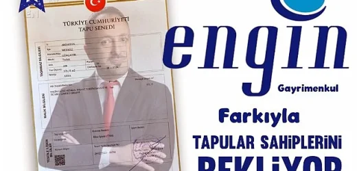 ENGIN GAYRIMENKUL’DEN: ‘TAPUNU AL INŞAATA BAŞLA’