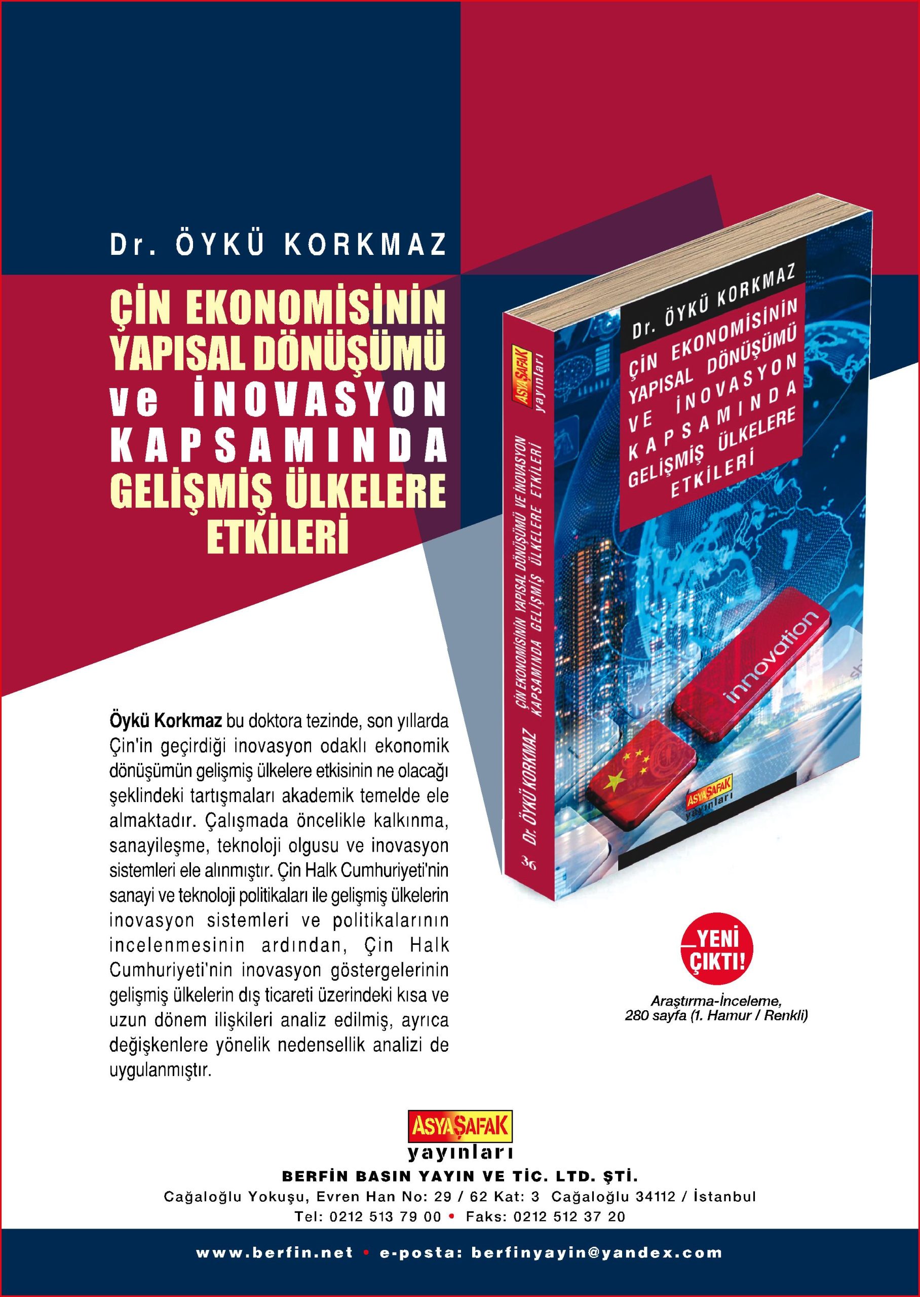 Dr. ÖYKÜ KORKMAZ Çin Ekonomisinin Yapısal Dönüşümü ve İnovasyon Kapsamında Gelişmiş Ülkelere Etkileri