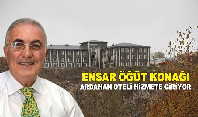 Ensar Öğüt Konağı Cumhuriyet Bayramı’nda açıyor