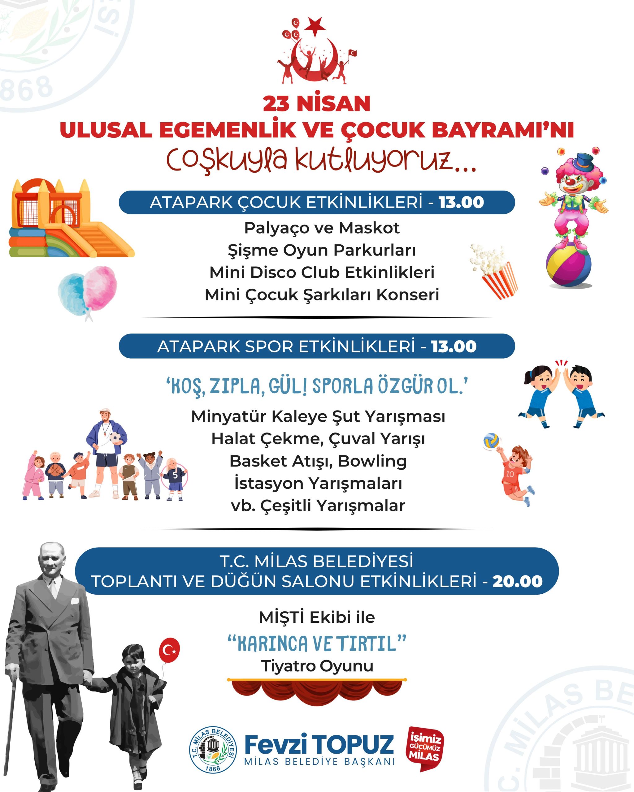 23 NİSAN ULUSAL EGEMENLİK VE ÇOCUK BAYRAMI MİLAS BELEDİYESİ TARAFINDAN DÜZENLENECEK ETKİNLİKLERLE KUTLANACAK