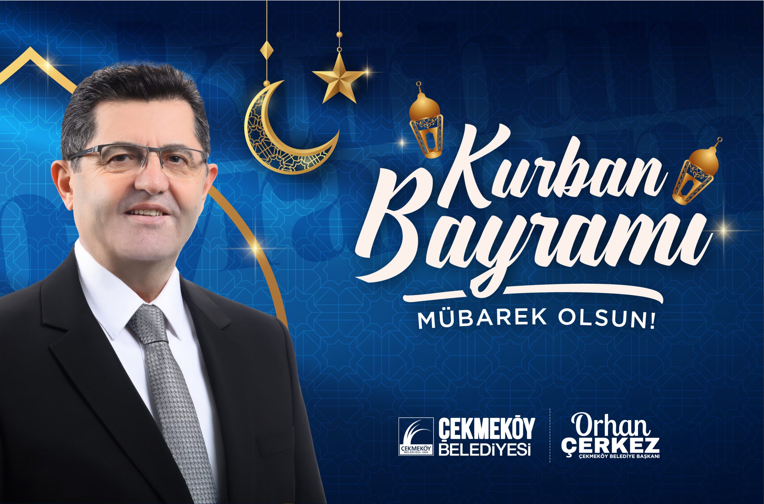 ÇEKMEKÖY BELEDİYE BAŞKANI. ORHAN ÇERKEZ’DEN KURBAN BAYRAMI TEBRİK MESJI