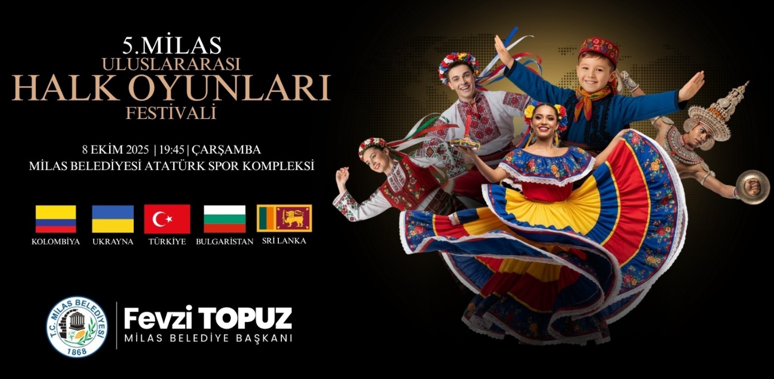 5. MİLAS ULUSLARARASI HALK OYUNLARI GECESİ BAŞLIYOR