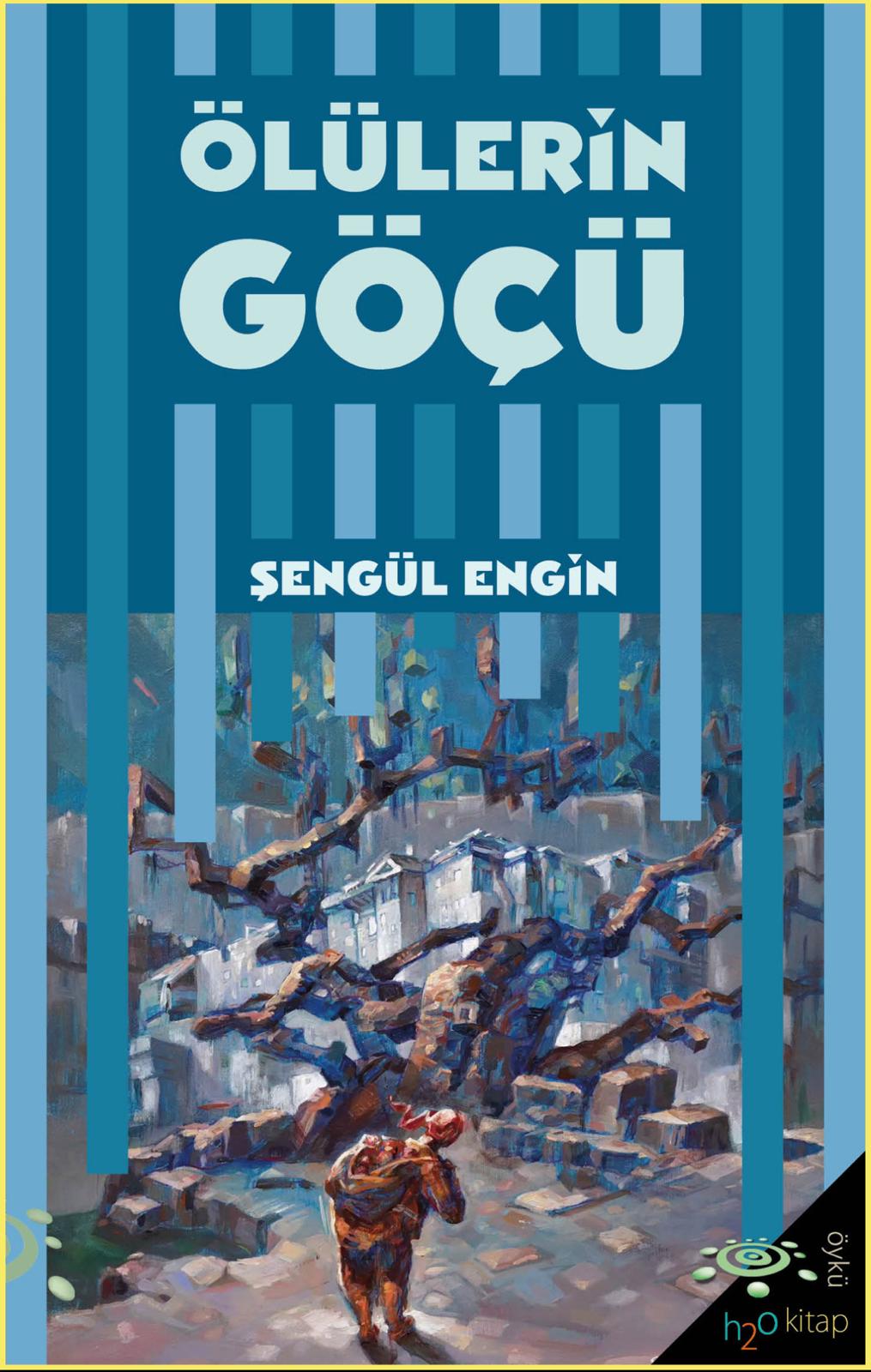 Ölülerin Göçü – Şengül Engin