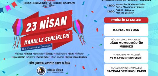 Kartal’da Milli Egemenlik Gururu ve Çocuk Bayramı Büyük Bir Coşkuyla Kutlanacak!