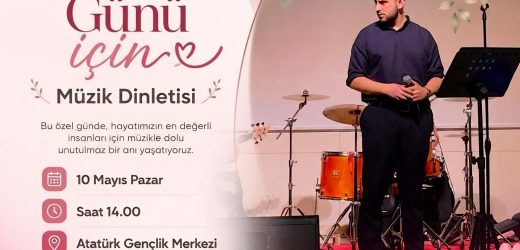 Karataş’ta Anneler Günü Notalarla Kutlanıyor!