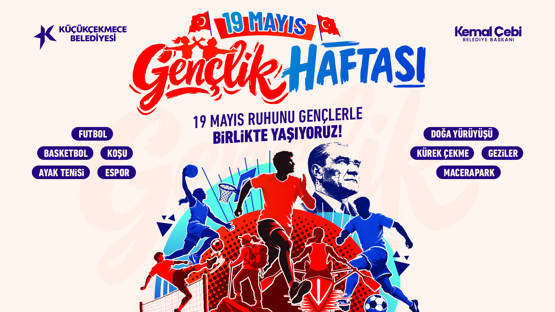 KÜÇÜKÇEKMECE’DE 19 MAYIS GENÇLİK HAFTASI ETKİNLİKLERİ BAŞLIYOR