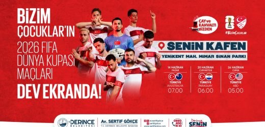 Dünya Kupası’nda Milli Heyecan Derince’de Yaşanacak