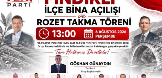 YENİ PARTİ FINDIKLI İLÇE BAŞKANLIĞI’NDAN DAVET