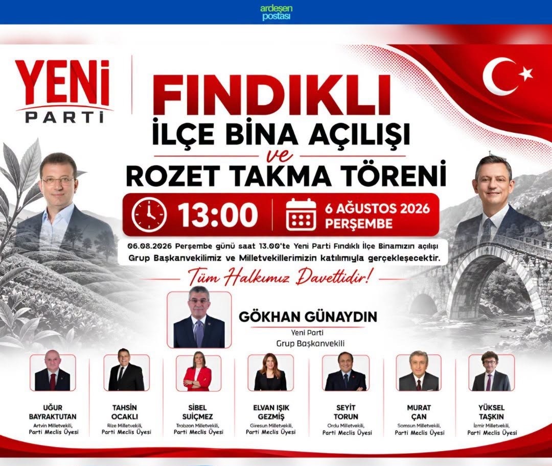 YENİ PARTİ FINDIKLI İLÇE BAŞKANLIĞI’NDAN DAVET