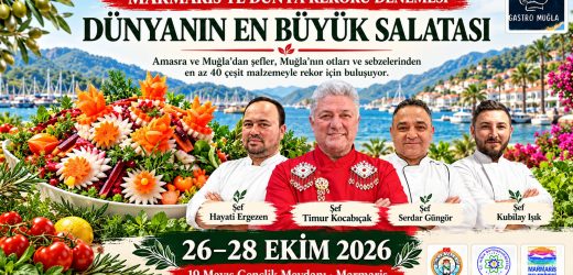 MARMARİS DÜNYA MUTFAKLARININ YARIŞACAĞI BİR ULUSLARARASI GASTRONOMİ ŞENLİĞİNE SAHNE OLACAK