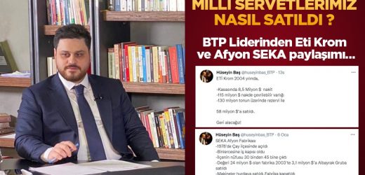 Hüseyin Baş: Milli servetlerimiz nasıl satıldı?