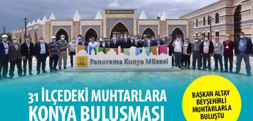 MEVLANA ŞEHRİ KONYA’DA MUHTARLAR BULUŞMASI