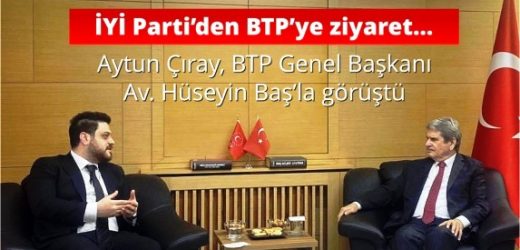 İYİ Parti’den BTP’ye ziyaret…