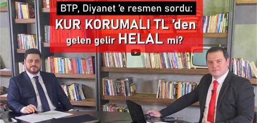 BTP’den Diyanet’e nas ve faiz sorusu..