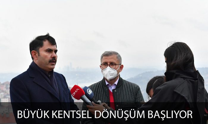 BAKAN KURUM MÜJDEYİ VERDİ: BÜYÜK KENTSEL DÖNÜŞÜM BAŞLIYOR