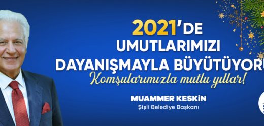 Şişli Belediyesi Başkanı Muammer Kesin’in Yeni Yıl Mesajı