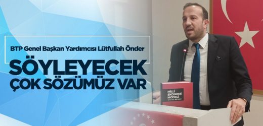 Söyleyecek çok sözümüz var