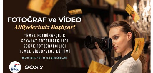 ŞİŞLİ’DE “BENİM GÖZÜMDEN ŞİŞLİ” FOTOĞRAF ATÖLYELERİ BAŞLIYOR