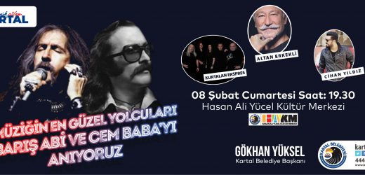 Barış Manço ve Cem Karaca Kartal’da Anılacak