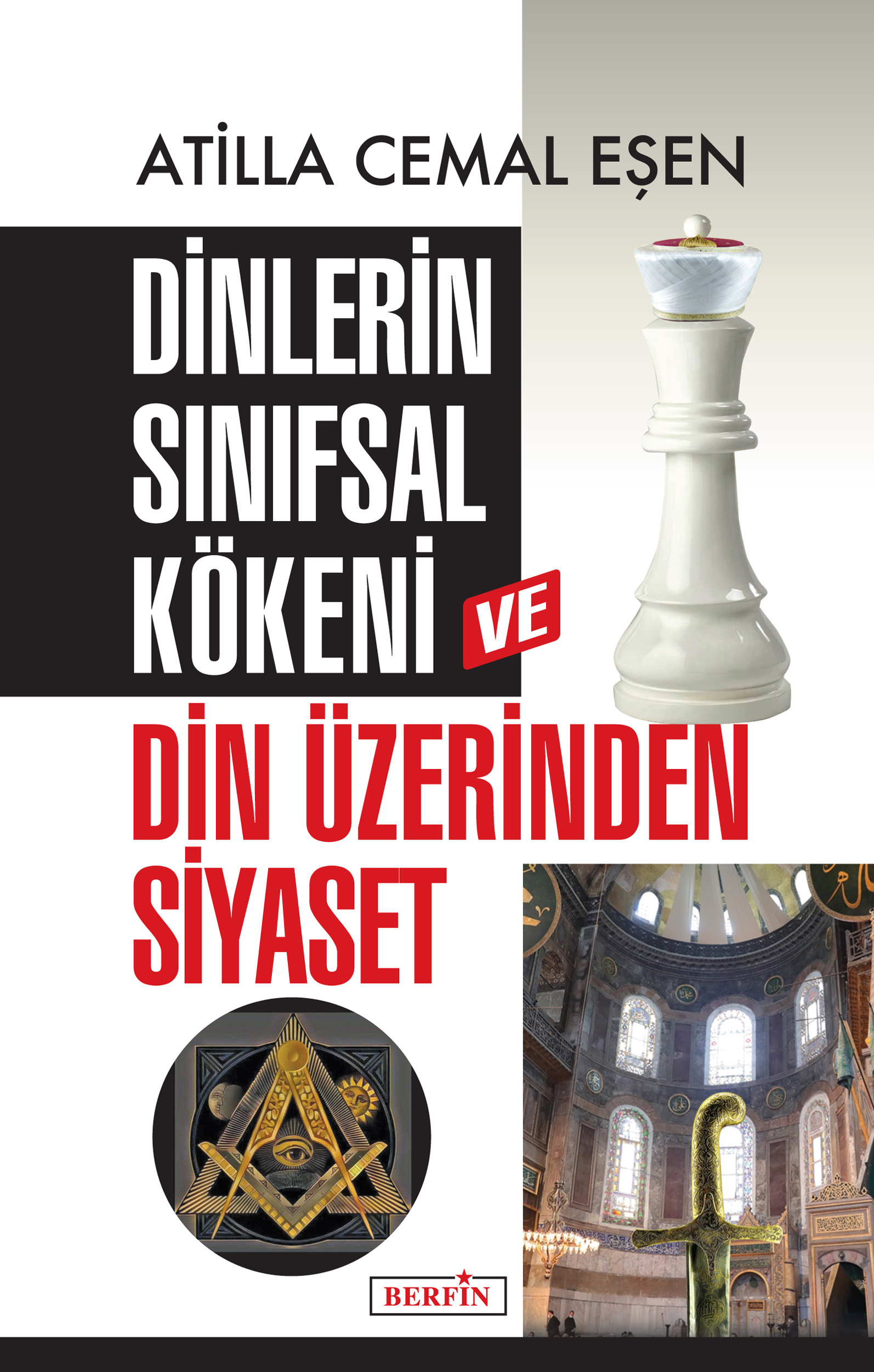ATİLLA CEMAL EŞEN Dinlerin Sınıfsal Kökeni ve Din Üzerinden Siyaset