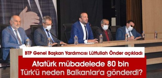 Atatürk İslam’a hizmet etti, Atatürk’e dinsiz diyenler bu milleti bölmek isteyenlerdir”