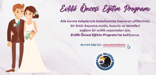 Kartal Belediyesi Yuva Kuracak Çiftler İçin ‘Evlilik Öncesi Eğitim Programı’nı Başlattı