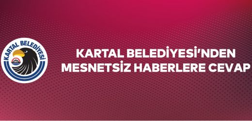 Kartal Belediye Başkanlığından Duyuru!