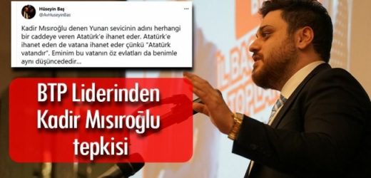 BTP Liderinden AKP’li belediyeye Kadir Mısıroğlu tepkisi…