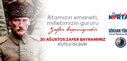 Kartal’ın Genç Başkanı Gökhan Yüksel’in 30 Ağustos Zafer Bayramı mesajı