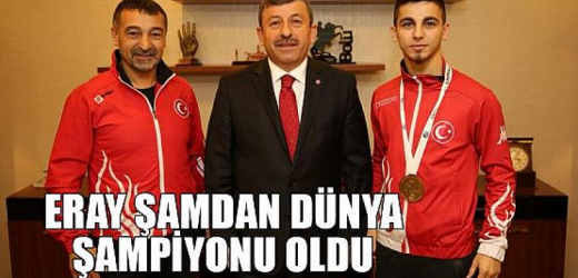 ÇILDIR’DAN İLK DÜNYA ŞAMPİYONLUĞUNA