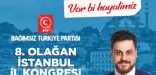 Bağımsız Türkiye Partisi 8. Olağan İl Kongresi Düzenliyor