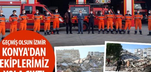 Konya’dan İzmir’e yardım ekibi yola çıktı