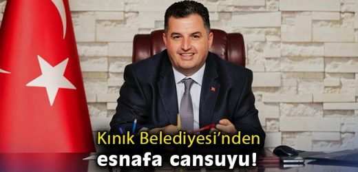 KINIK BELEDİYESİ’NDEN ESNAFA CANSUYU